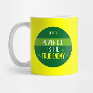 Power cut is the true enemy! Mug